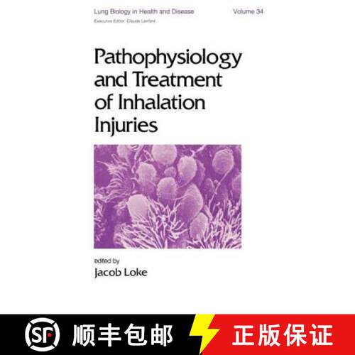 【3-4周达】精装 Pathophysiology and Treatment of Inhalation Injuries [9780824777951]