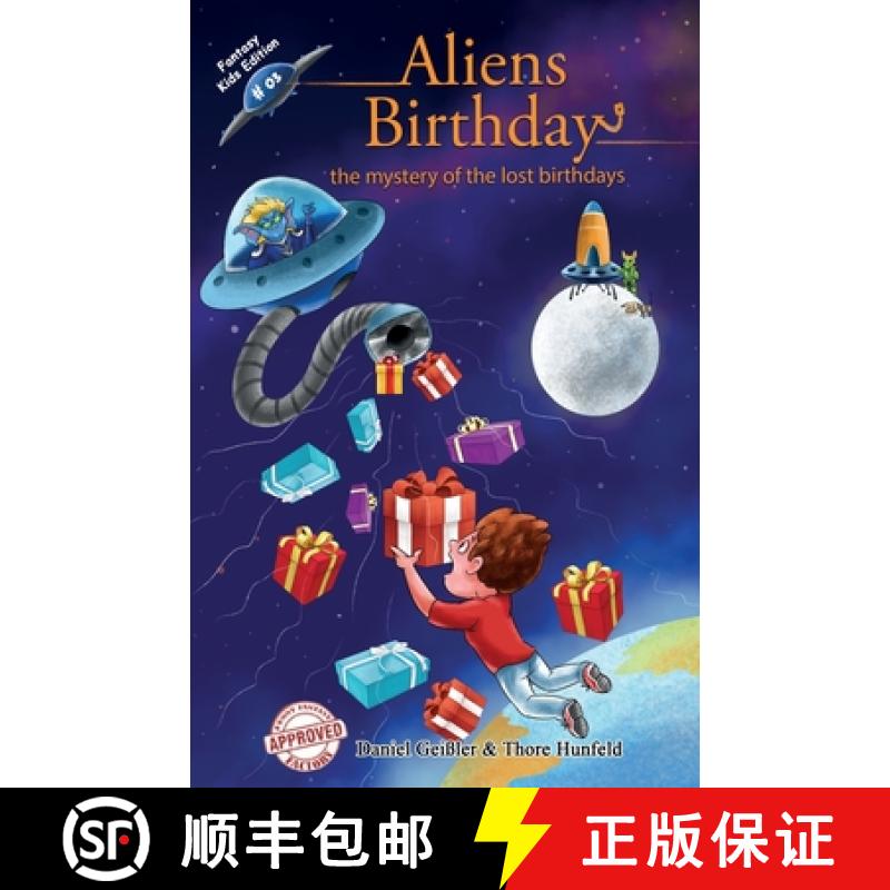 预订 Aliens Birthday - The Mystery of the Lost Birthdays: An exciting and funny fantasy book! [9783910498150]
