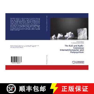 预订 The Kali and Kalki- Conscious Internet/Computer and Panpsychism [9783659922237]