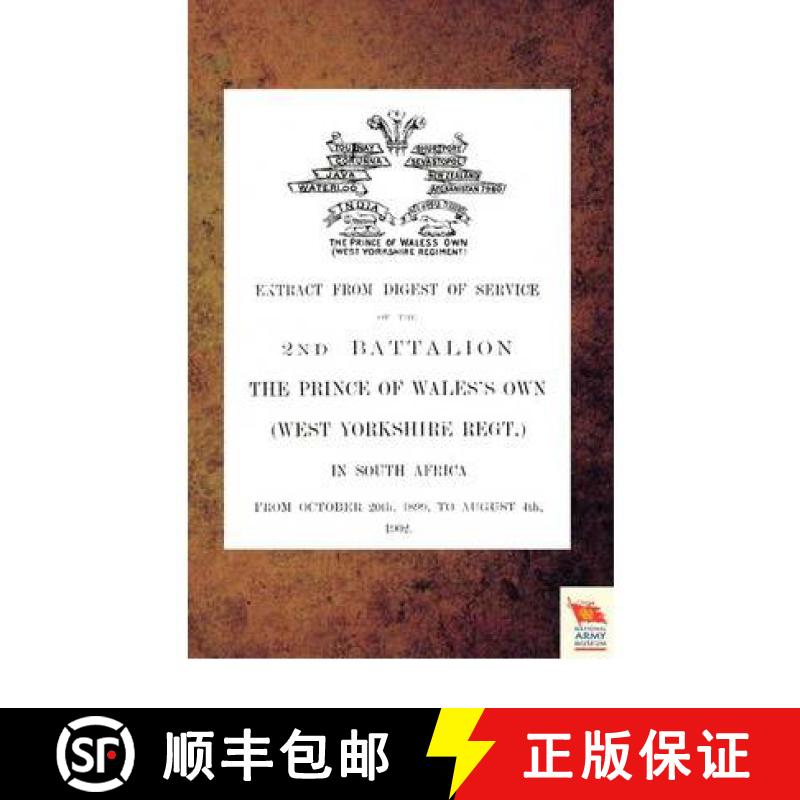 【2-3周达】Extract from Digest of Service of the 2nd Battalion the P.O.W. Own (West Yorkshire Regt.) ... [9781845748425]