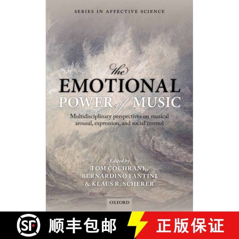【3-4周达】Emotional Power of Music: Multidisciplinary perspectives on musical arousal, expression, a... [9780199654888]