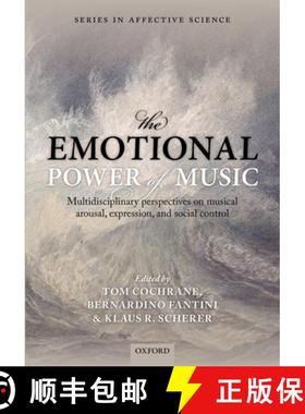 【3-4周达】The Emotional Power of Music: Multidisciplinary perspectives on musical arousal, expressio... [9780199654888]