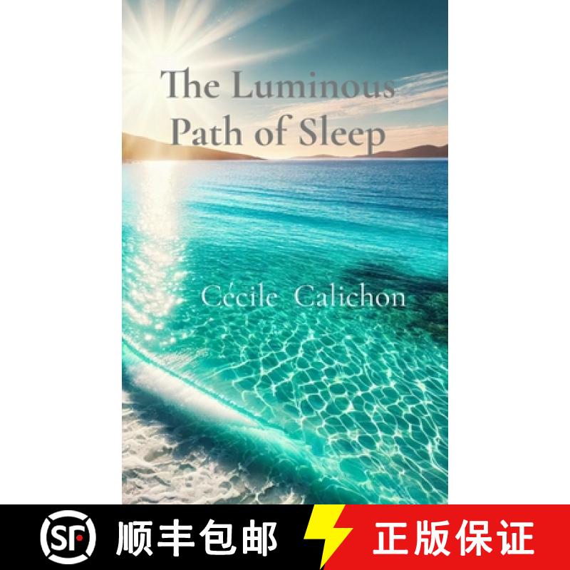 【3-4周达】The Luminous Path of Sleep: A Guide To Lucid Dreaming [9782959704345]