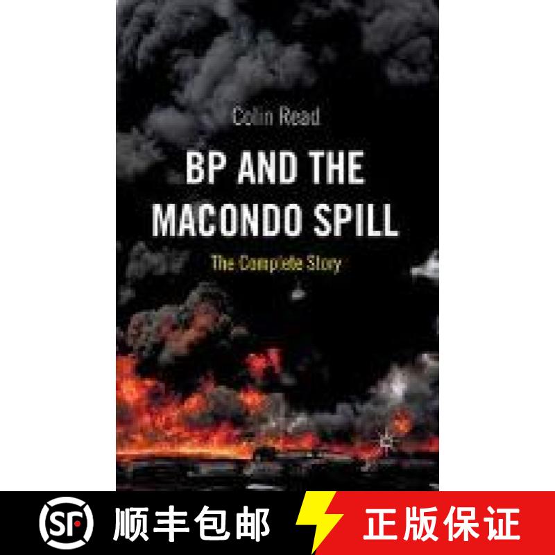 【3-4周达】BP and the Macondo Spill : The Complete Story [9781349333035]