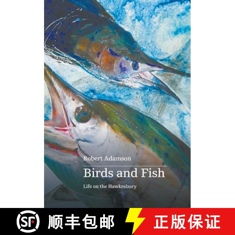 【2-3周达】Birds and Fish: Life on the Hawkesbury [9780645536904]