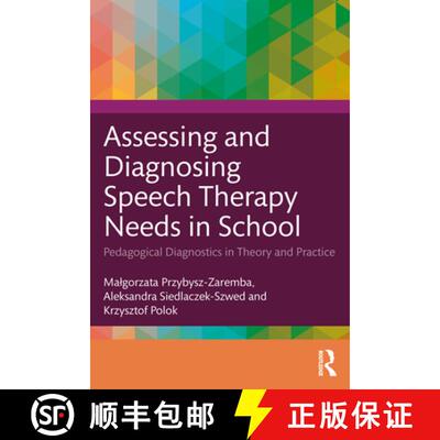 【3-4周达】Assessing and Diagnosing Speech Therapy Needs in Classroom: Pedagogical Diagnostics in The... [9781032407982]