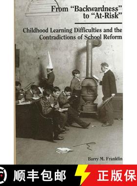 【3-4周达】From Backwardness to At-Risk : Childhood Learning Difficulties and the Contradictions of S... [9780791419083]