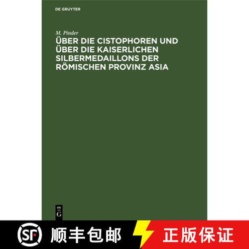 【3-4周达】精装 UEber die Cistophoren und uber die Kaiserlichen Silbermedaillons der Roemischen Provi... [9783112505274]
