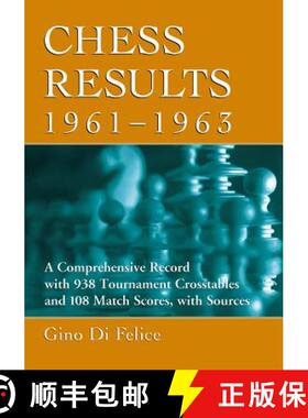 【3-4周达】Chess Results, 1961-1963 : A Comprehensive Record with 938 Tournament Crosstables and 108 ... [9780786475728]