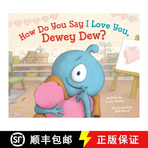 【3-4周达】精装 How Do You Say I Love You, Dewey Dew? [9781629794976]