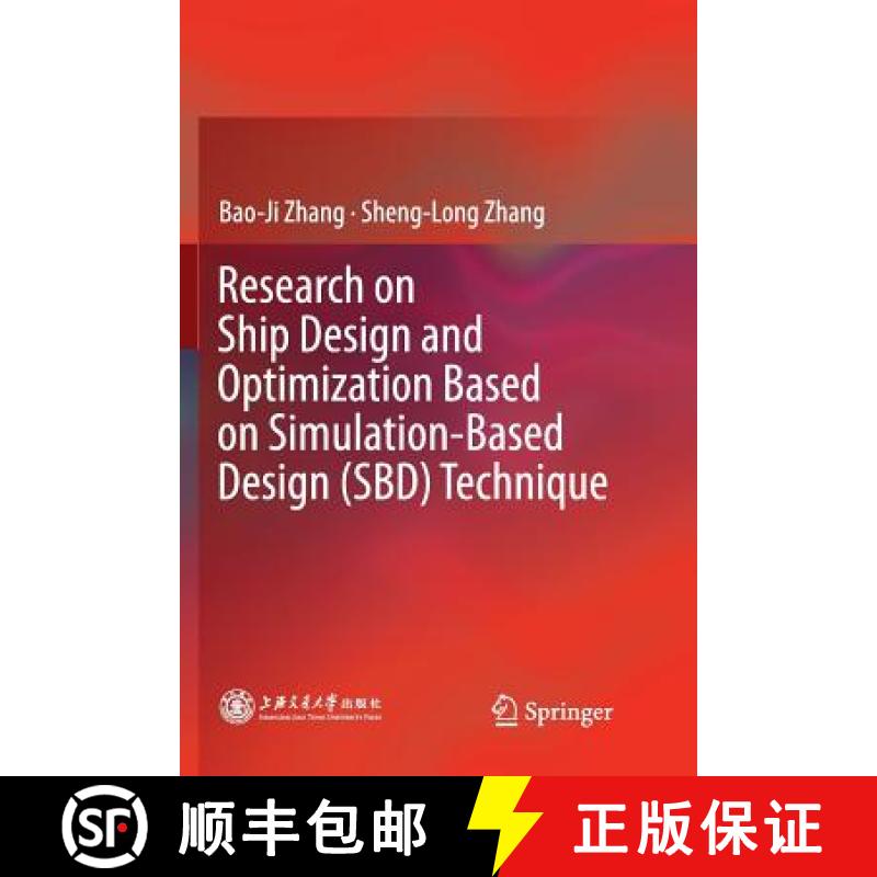 【3-4周达】Research on Ship Design and Optimization Based on Simulation-Based Design (Sbd) Technique [9789811341465]