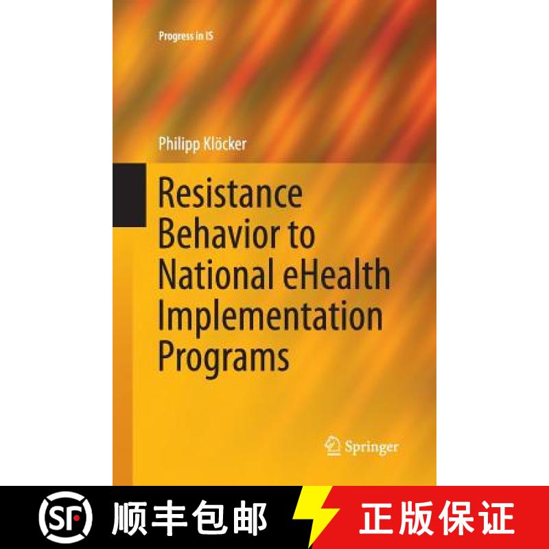 【3-4周达】Resistance Behavior to National Ehealth Implementation Programs [9783319368757]