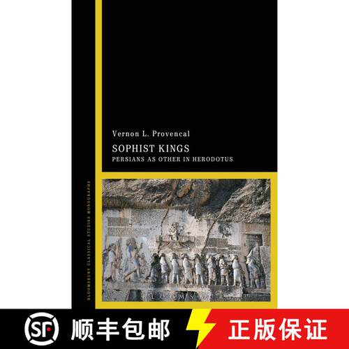 【3-4周达】精装 Sophist Kings: Persians as Other in Herodotus [9781780936130]