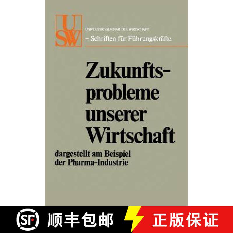 【3-4周达】Zukunftsprobleme unserer Wirtschaft : dargestellt am Beispiel der Pharma-Industrie [9783409873819]
