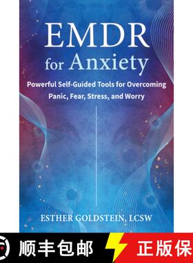 【3-4周达】EMDR for Anxiety: Powerful Self-Guided Tools for Overcoming Panic, Fear, Stress, and Worry [9781648484896]