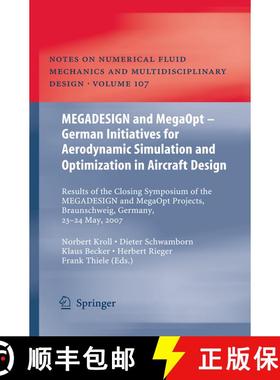 【3-4周达】MEGADESIGN and MegaOpt - German Initiatives for Aerodynamic Simulation and Optimization in... [9783642260629]