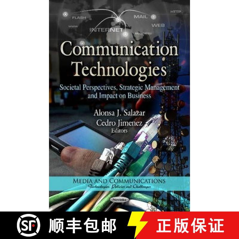 【3-4周达】Communication Technologies: Societal Perspectives, Strategic Management and Impact on Busi... [9781622577682]