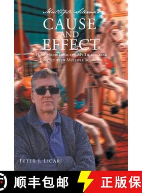 预订 Multiple Sclerosis CAUSE AND EFFECT: How Stress Impacted My Thirty-Year Journey with Multiple Sc... [9798885050678]