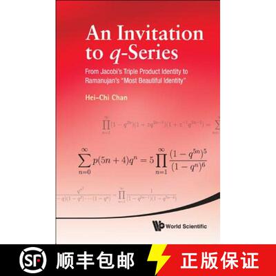 【3-4周达】精装 Invitation To Q-series, An: From Jacobi's Triple Product Identity To Ramanujan's Most... [9789814343848]