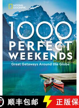 【3-4周达】1,000 Perfect Weekends: Great Getaways Around the Globe [9781426221453]