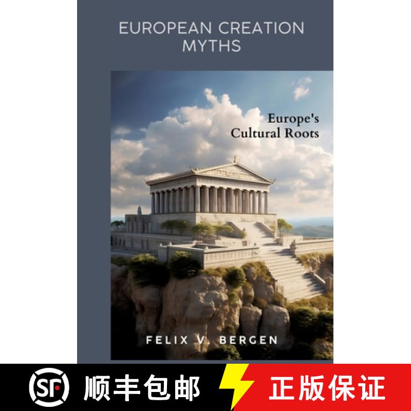 预订 European Creation Myths: Europe's Cultural Roots [9783384070982]