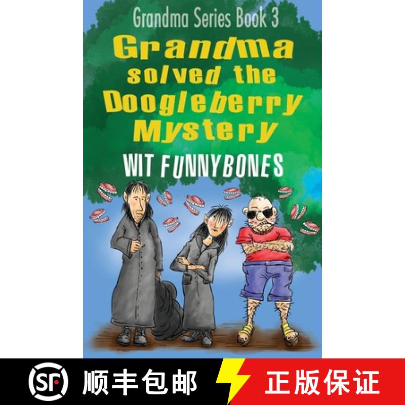 【2-3周达】Grandma solved the Doogleberry Mystery: Laugh-out-loud funny adventure children's book (2022) [9780639736426]