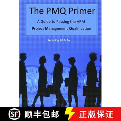 【3-4周达】The PMQ Primer  A Guide to Passing the APM Project Management Qualification [9781326983550]