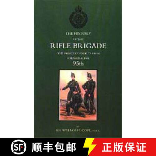 【3-4周达】History of the Rifle Brigade (the Prince Consort's Own), Formerly the 95th [9781843424024]