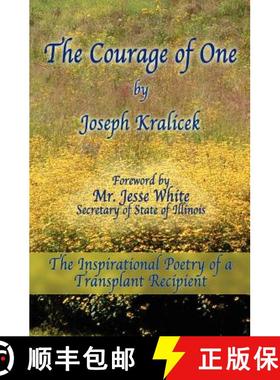 预订 The Courage of One: The Inspiritational Poetry Of A Transplant Recipient [9780976173908]