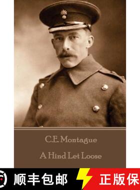 【3-4周达】C.E. Montague - A Hind Let Loose [9781785436512]