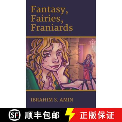 【3-4周达】Fantasy, Fairies, Franiards: A Poetry Chapbook [9781393775737]