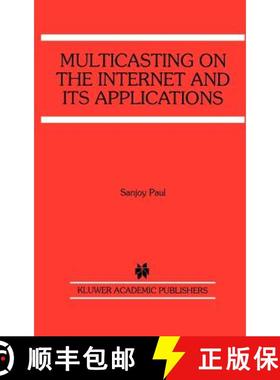 【3-4周达】Multicasting on the Internet and Its Applications [9780792382003]