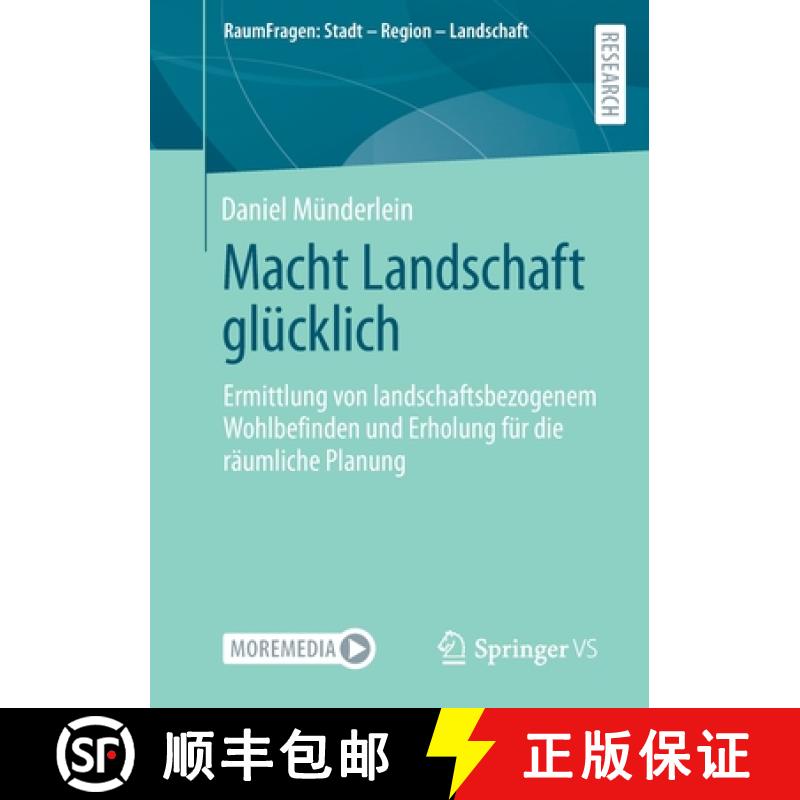 【3-4周达】Macht Landschaft glücklich : Ermittlung von landschaftsbezogenem Wohlbefinden und Erholun... [9783658358969]