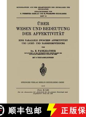 【3-4周达】UEber Wesen Und Bedeutung Der Affektivitat: Eine Parallele Zwischen Affektivitat Und Licht... [9783642471605]