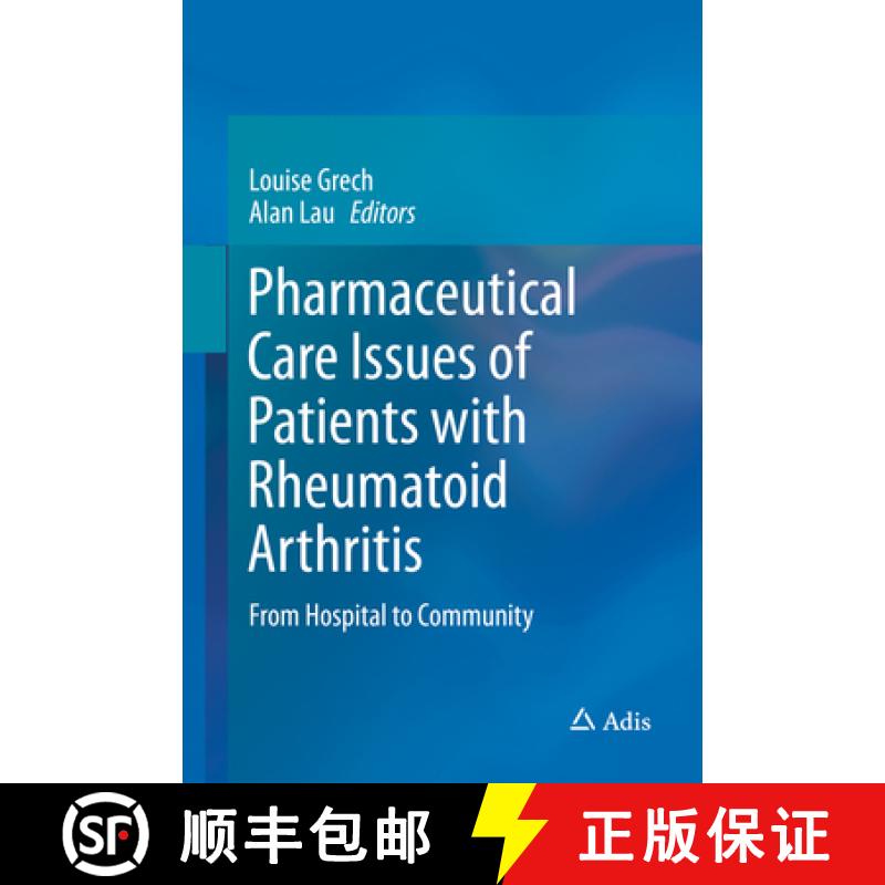 【3-4周达】Pharmaceutical Care Issues of Patients with Rheumatoid Arthritis: From Hospital to Community [9789811014208]