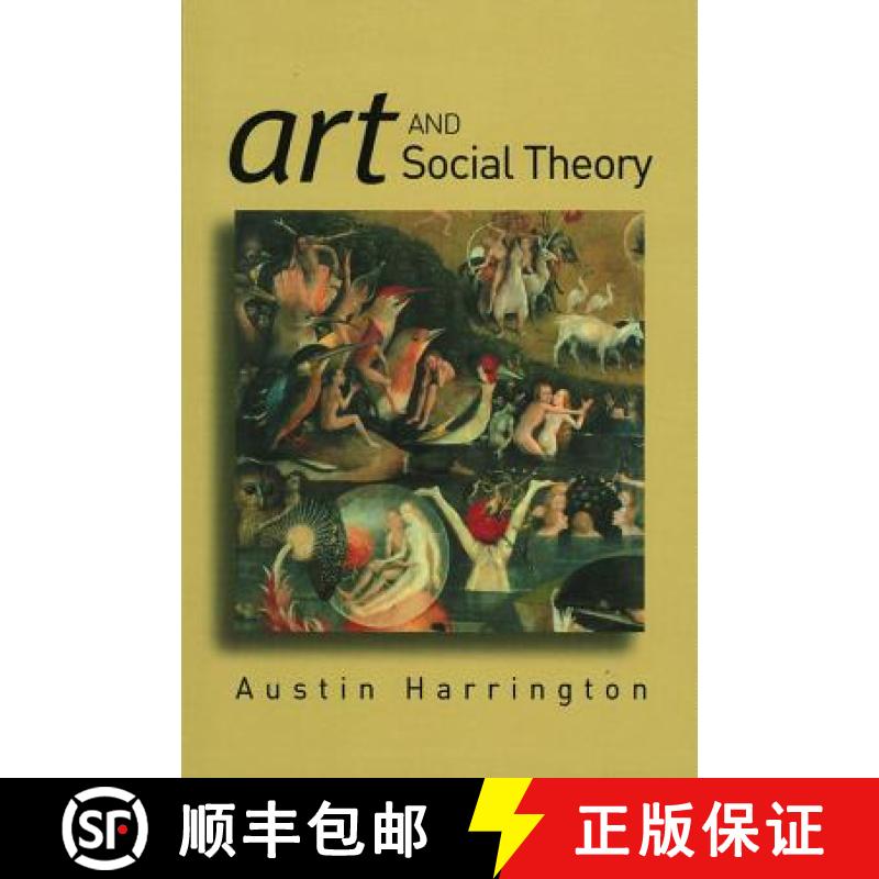 【3-4周达】Art And Social Theory: Sociological Arguments In Aesthetics [Wiley社会学] [9780745630397]
