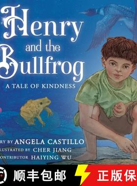 预订 Henry and the Bullfrog: A Tale of Kindness [9781953419408]