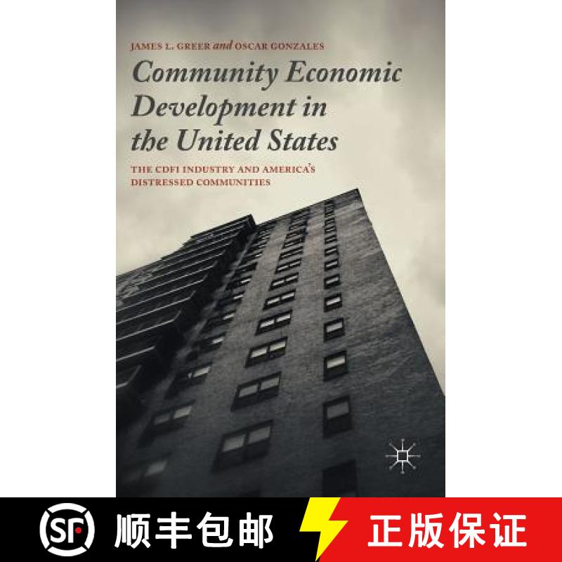 【3-4周达】Community Economic Development in the United States : The CDFI Industry and America's Dist... [9781137497901]