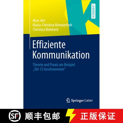 【3-4周达】Effiziente Kommunikation : Theorie und Praxis am Beispiel Die 12 Geschworenen [9783658013172]
