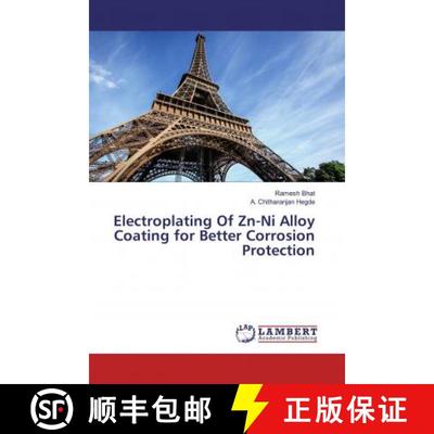 预订 Electroplating Of Zn-Ni Alloy Coating for Better Corrosion Protection [9786200077592]