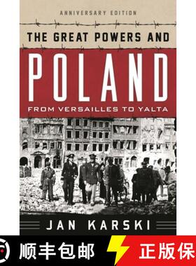 【3-4周达】Great Powers and Poland: Annivcb: From Versailles to Yalta (Anniversary) (Anniversary) [9781442226647]