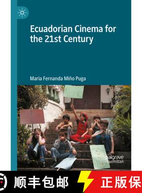 【3-4周达】Ecuadorian Cinema for the 21st Century [9783031409882]