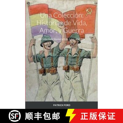 【3-4周达】Una Colección: Historias de Vida, Amor, y Guerra: A Collection: Stories of Life, Love, an... [9781471059612]