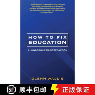 【3-4周达】How to Fix Education: A Handbook for Direct Action [9781734735321]