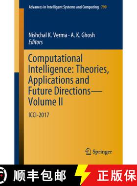 【3-4周达】Computational Intelligence: Theories, Applications and Future Directions - Volume II: ICCI... [9789811311345]