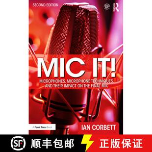 预订 MIC It!: Microphones, Microphone Techniques, and Their Impact on the Final Mix [9780367470364]