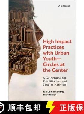 【3-4周达】High Impact Practices with Urban Youth--Circles at the Center: A Guidebook for Practitione... [9780197549926]