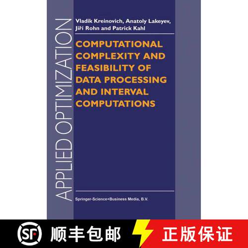 【3-4周达】精装 Computational Complexity and Feasibility of Data Processing and Interval Computations [9780792348658]