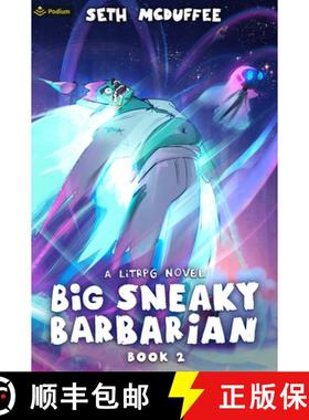 【3-4周达】Big Sneaky Barbarian 2: A Litrpg Novel [9781039425286]