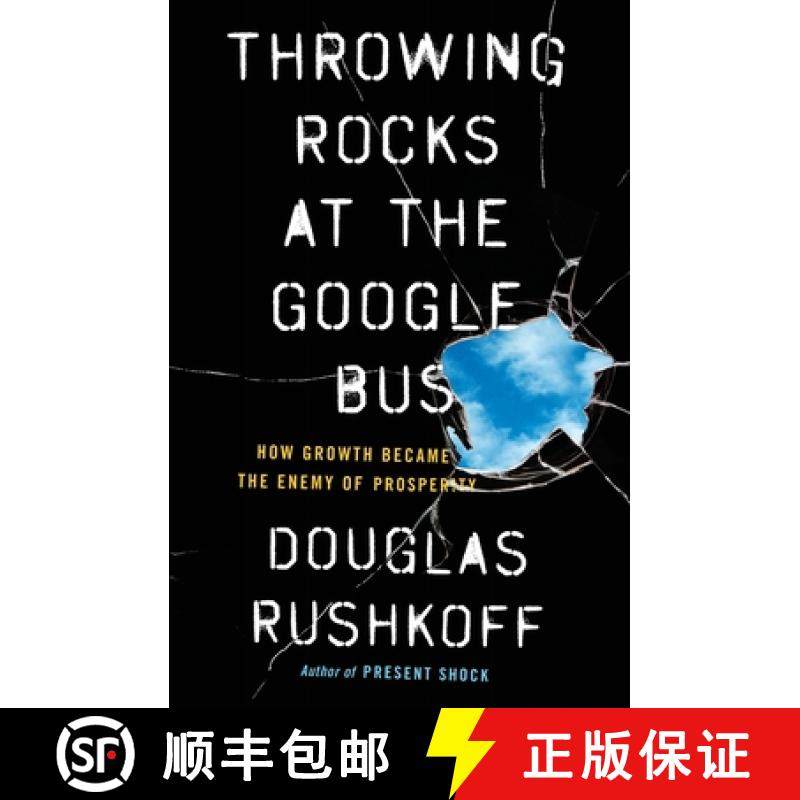 【3-4周达】Throwing Rocks at the Google Bus : How Growth Became the Enemy of Prosperity [9780241004418]